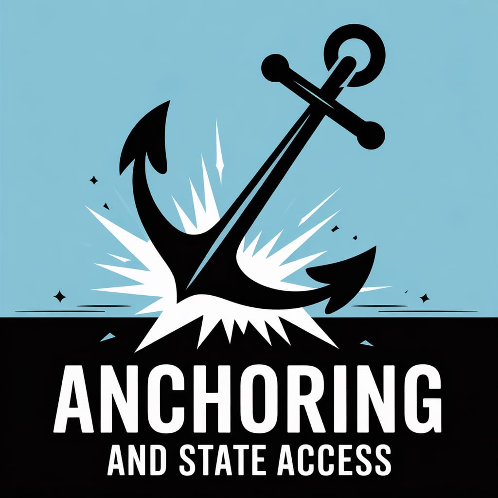 Anchoring and State Access