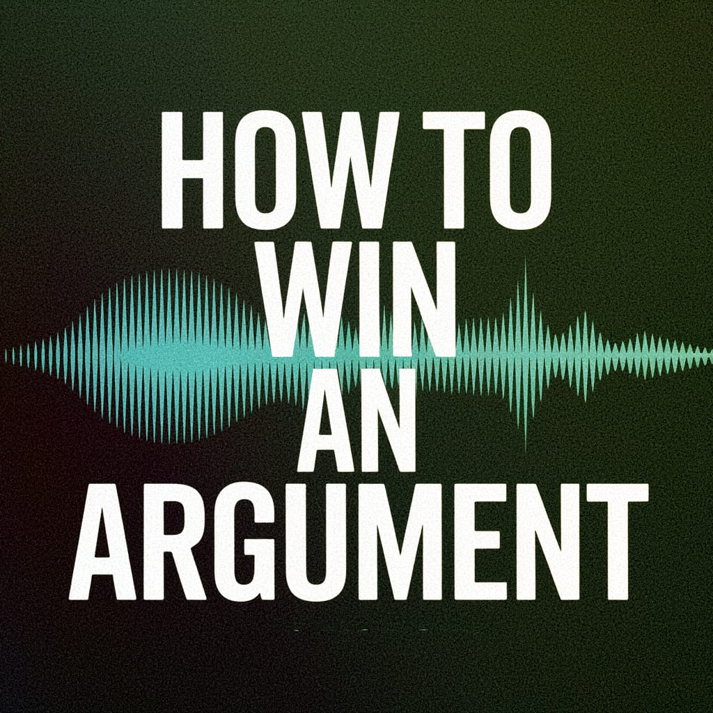 How to Win an Argument